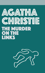 Title: The Murder on the Links (Hercule Poirot Series), Author: Agatha Christie