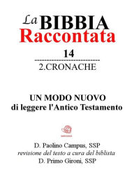 Title: La Bibbia raccontata - 2Cronache, Author: Paolino Campus