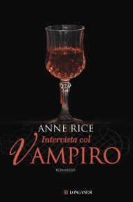 Title: Intervista col vampiro (Interview with the Vampire), Author: Anne Rice