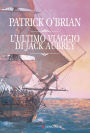 L'ultimo viaggio di Jack Aubrey: Un'avventura di Jack Aubrey e Stephen Maturin - Master & Commander