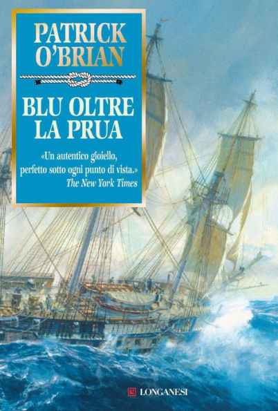 Blu oltre la prua: Un'avventura di Jack Aubrey e Stephen Maturin - Master & Commander