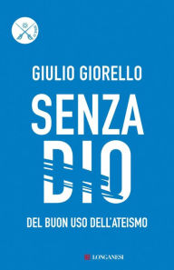 Title: Senza Dio, Author: Giulio Giorello