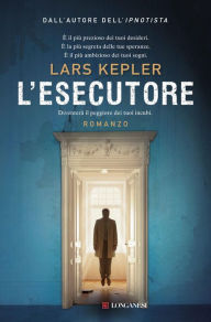 Title: L'esecutore: Le indagini di Joona Linna, Author: Lars Kepler