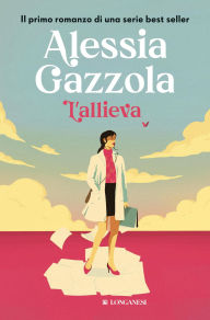 Title: L'allieva, Author: Alessia Gazzola