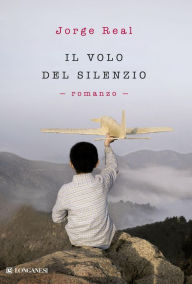 Title: Il volo del silenzio, Author: Sierra Jorge Real