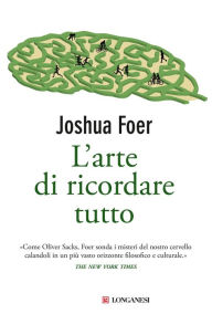 Title: L'arte di ricordare tutto, Author: Joshua Foer