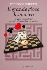 Title: Il grande gioco dei numeri, Author: Federico Peiretti
