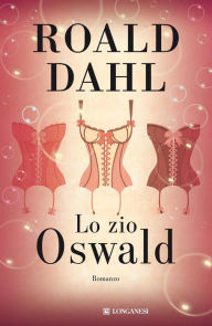 Title: Lo zio Oswald, Author: Roald Dahl