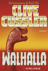 Title: Walhalla: Avventure di Dirk Pitt, Author: Clive Cussler