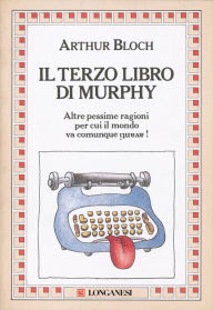 Title: Il terzo libro di Murphy, Author: Arthur Bloch
