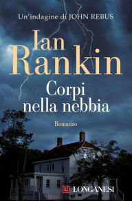 Title: Corpi nella nebbia, Author: Ian Rankin