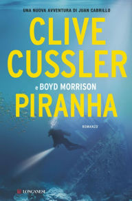 Title: Piranha (Italian-language Edition), Author: Clive Cussler