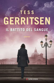 Title: Il battito del sangue, Author: Tess Gerritsen