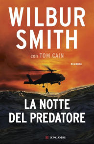 Title: La notte del predatore (Predator), Author: Wilbur Smith