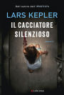 Il cacciatore silenzioso: Le indagini di Joona Linna