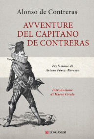 Title: Avventure del capitano de Contreras, Author: Alonso de Contreras