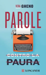 Title: Parole contro la paura, Author: Vera Gheno