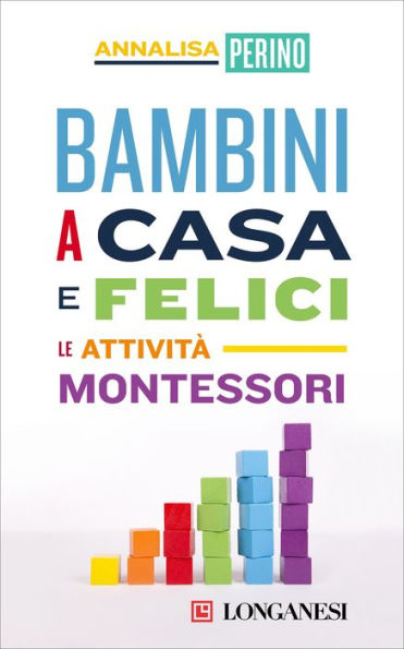 Bambini a casa e felici: Le attività Montessori