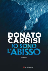 Title: Io sono l'abisso, Author: Donato Carrisi