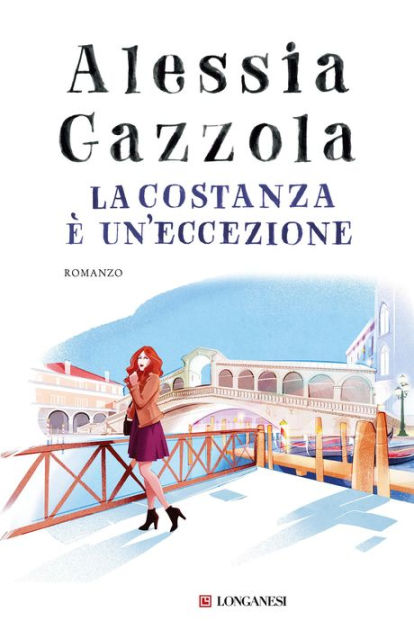 Alessia Gazzola  La Costanza è un'eccezione (Longanesi) 
