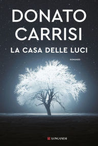 Title: La casa delle luci, Author: Donato Carrisi