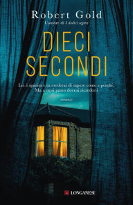 Title: Dieci secondi, Author: Robert Gold