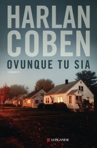 Title: Ovunque tu sia, Author: Harlan Coben