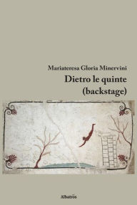 Title: Dietro le quinte (backstage), Author: Gruppo Albatros Il Filo