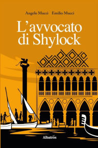 Title: L'avvocato di Shylock, Author: Angelo Mucci