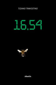 Title: 16.54, Author: Tiziano Travostino