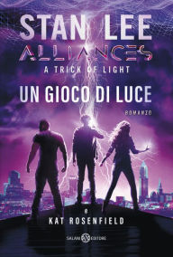 Title: Alliances. Un gioco di luce, Author: Stan Lee