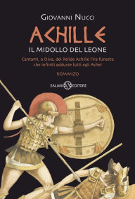 Title: Achille: Il midollo del leone, Author: Giovanni Nucci