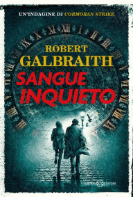 Title: Sangue inquieto, Author: Robert Galbraith
