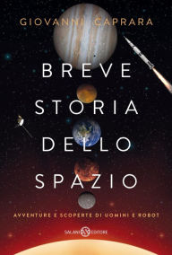 Title: Breve storia dello spazio, Author: Giovanni Caprara