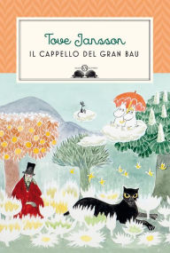 Title: Il cappello del Gran Bau, Author: Tove Jansson