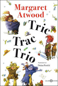 Title: Tric Trac Trio, Author: Margaret Atwood