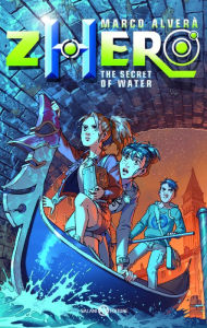 Title: Zhero, the secret of water, Author: Marco Alverà