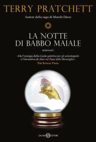 Title: La notte di Babbo Maiale, Author: Terry Pratchett