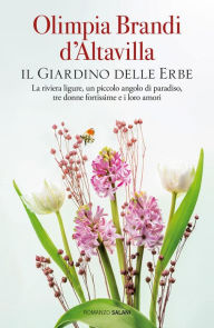 Title: Il giardino delle erbe, Author: Olimpia Brandi d'Altavilla