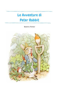 Title: Le Avventure di Peter Rabbit, Author: Beatrix Potter