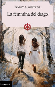 Title: La femmina del drago, Author: Gimmy Magistrini