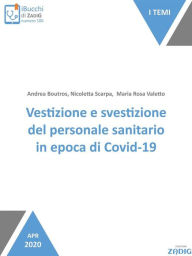 Title: Vestizione e svestizione del personale sanitario in epoca di Covid-19, Author: Nicoletta Scarpa