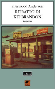 Title: Ritratto di Kit Brandon, Author: Sherwood Anderson