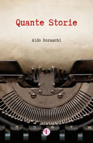 Title: Quante storie, Author: Aldo Boraschi