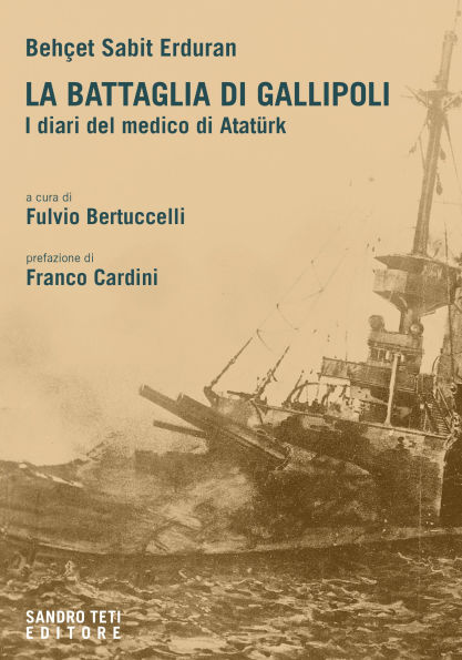 La battaglia di Gallipoli: I diari del medico di Atatürk