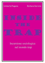 Title: Inside the Trap. Incursione sociologica nel mondo 