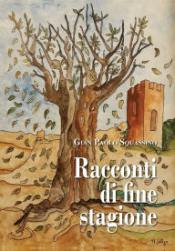 Title: Racconti di fine stagione, Author: Gian Paolo Squassino