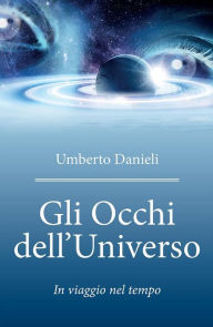 Title: Gli occhi dell'universo, Author: Umberto Danieli