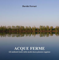Title: Acque ferme, Author: Davide Ferrari