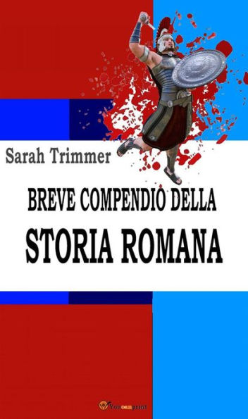 Breve compendio della storia romana (Ad uso dei giovani scolari)